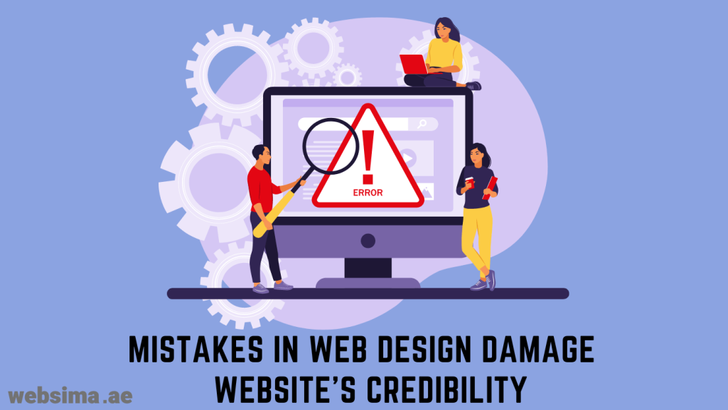 Mistakes in designing a website damage reputability and trustworthy