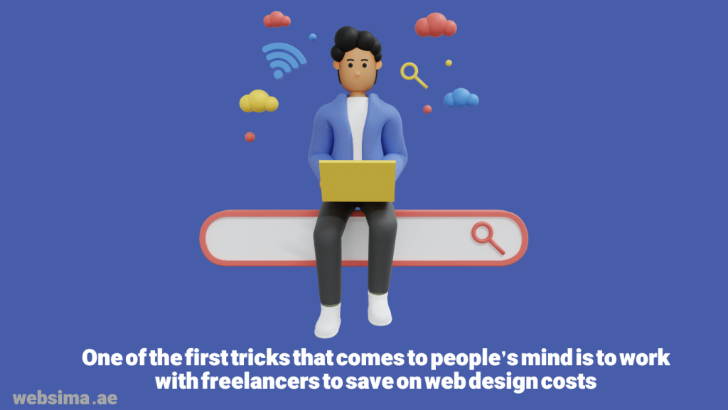Working with freelancers for web design is popular due to cost advantage. 