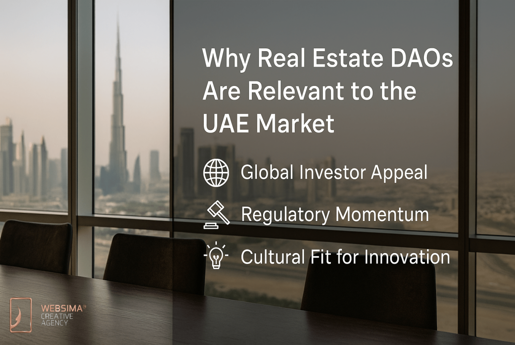 Why Real Estate DAOs in UAE are relevant